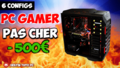 PC Gamer No l 2020 pas cher pc-gamer-500-pas-cher-config-2018.png